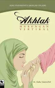 Sampul Akhlak hubungan vertikal / Salamulloh alaika