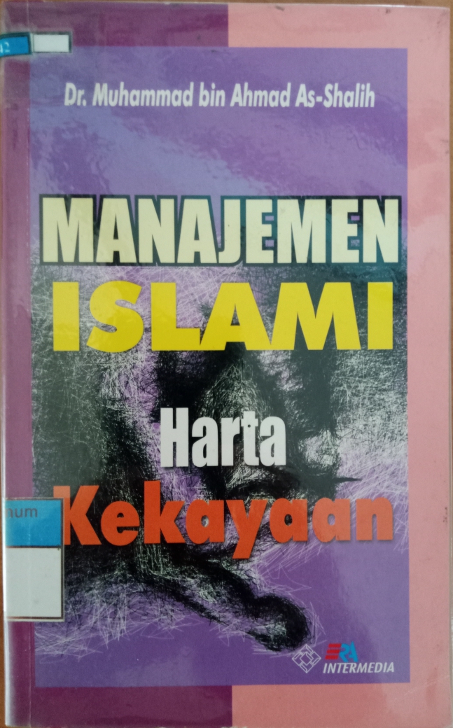 Cover Manajemen islami :  Harta Kekayaan / Muhammad bin Ahmad Muhammad Alfan