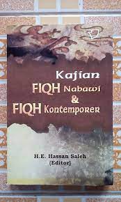 Cover Kajian Fiqh Nabawi & Fiqh Kontemporer / H.E. Hassan Saleh