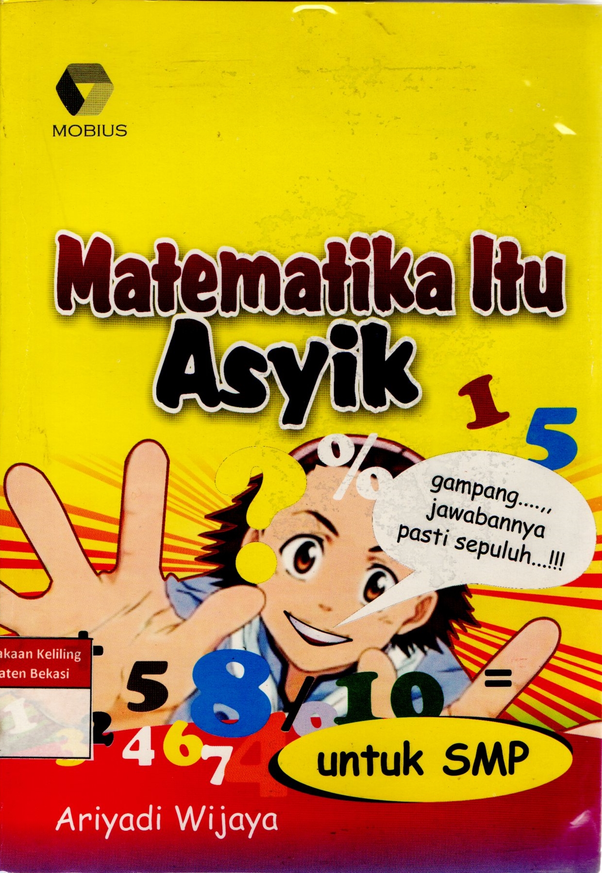 Sampul Matematika Itu Asyik / Ariyadi Wijaya