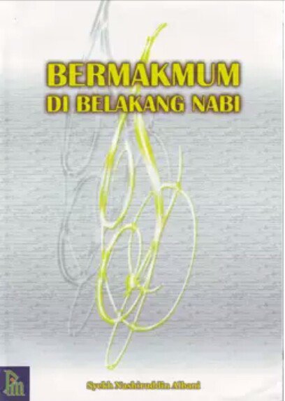 Sampul Bermakmum di belakang nabi / Nashiruddin albani