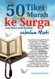 Cover 50 tiket murah ke surga yang harus anda ketahui sebelum mati / Saeful Hadi El-Sutha