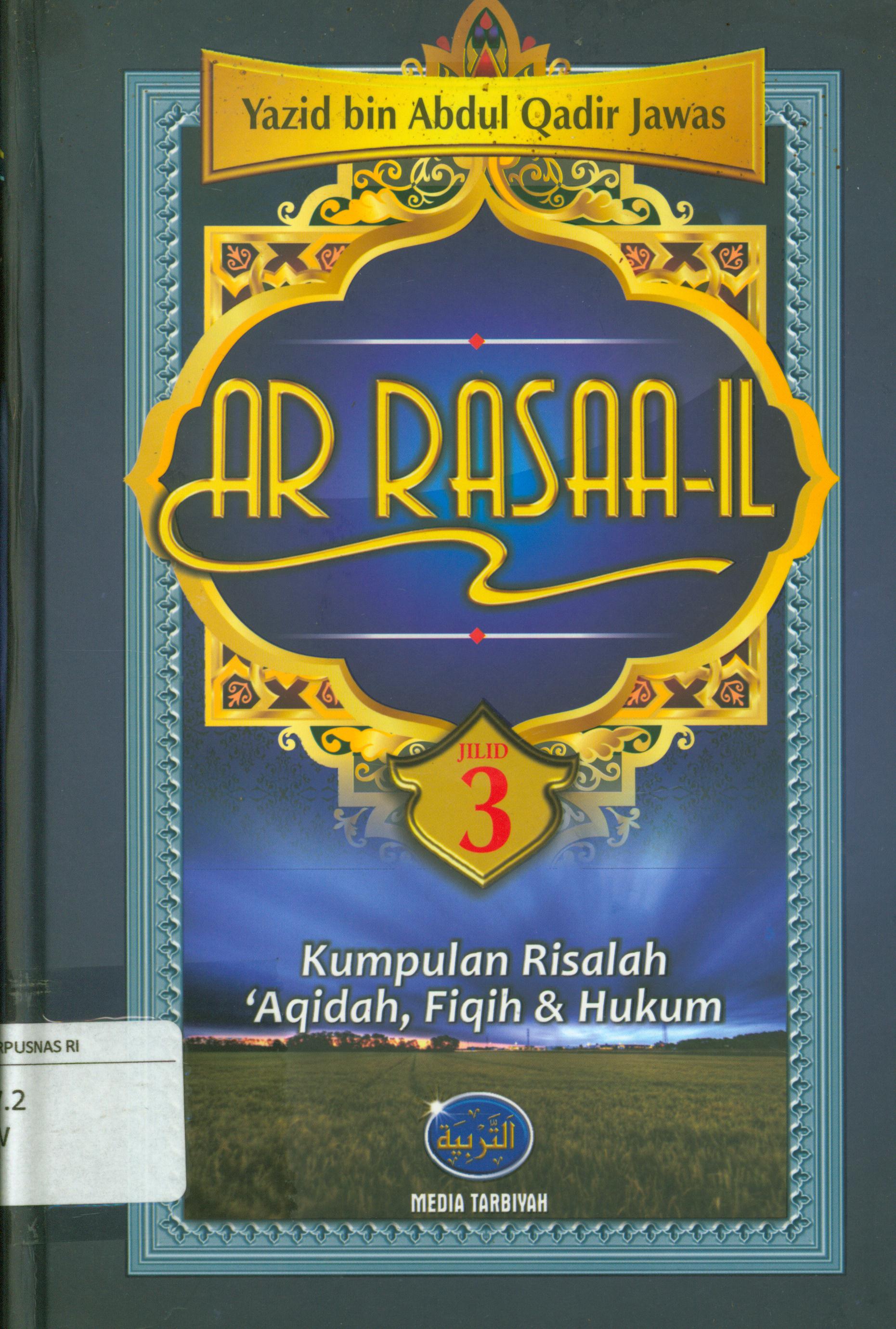 Sampul Ar-rasaa'il :  Jilid 3 / Yazid bin abdul qadir jawas