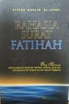 Sampul Rahasia Surat Fatihah :  Oase spiritual / Syeikh Khalid Al-Jundi ; penerjemah, Muhtadi adi ; penyunting, AM Halim
