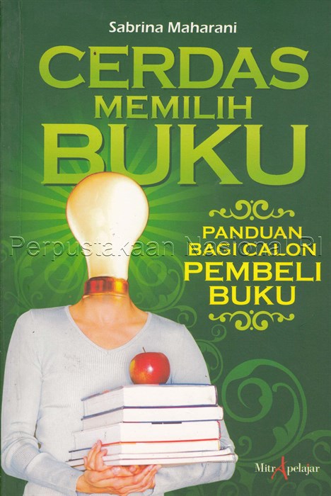Cover Cerdas memilih buku :  panduan bagi calon pembeli buku / Sabrina Maharani ; editor, Meitasandrashanti