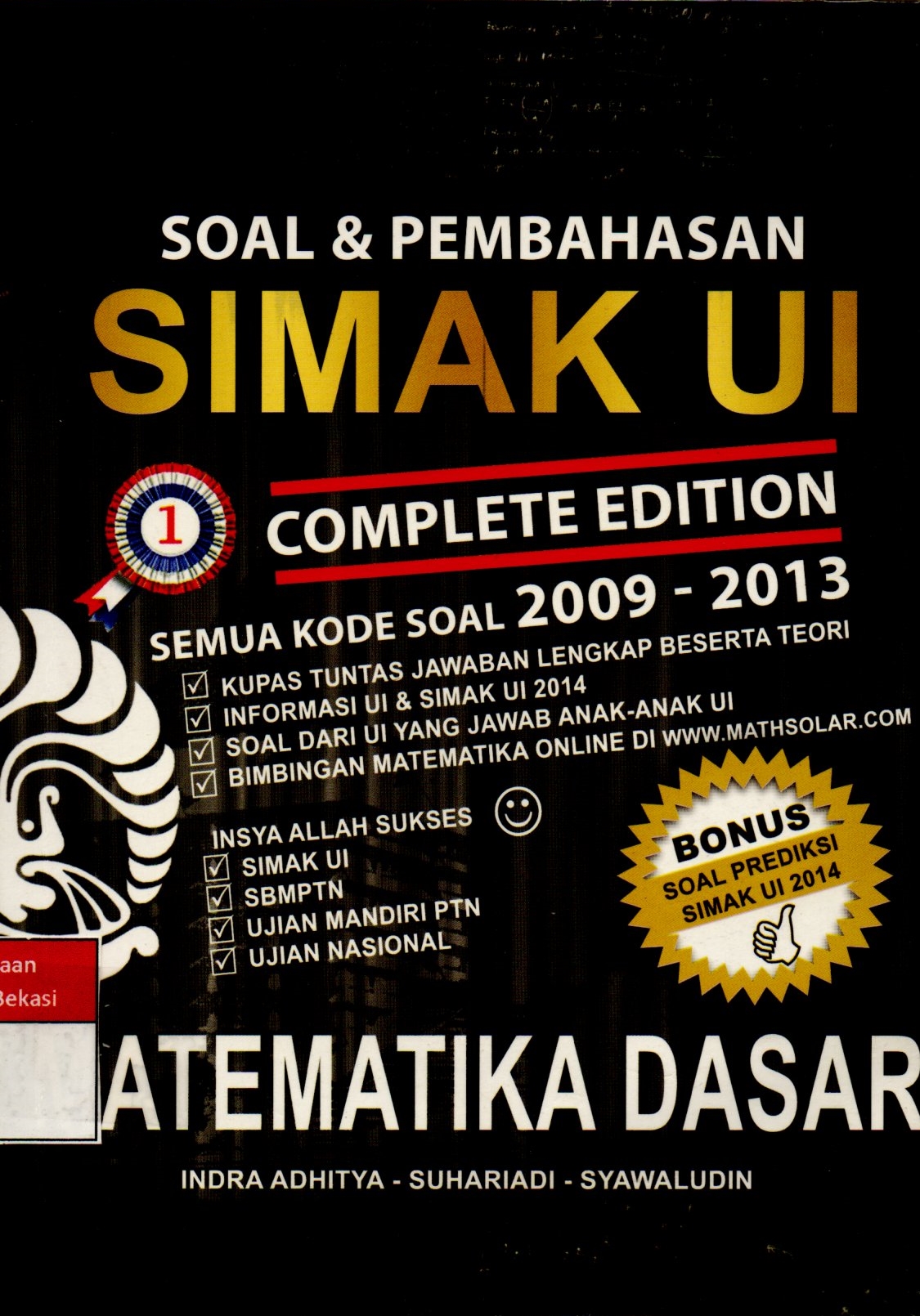 Sampul Soal & Pembahasan SIMAK UI / Indra Adhitya, Suhariadi, Syawaludin