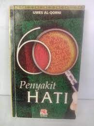 Cover 60 penyakit hati / Uwes Al-Qorni ; penyunting naskah, Cucu Cuanda dan Miftah Fauzi R. ; penulis khat, Muhammad Sa'di Fattah