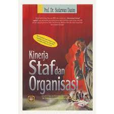 Sampul Kinerja Satf dan Organisasi / Sudarwan Danim