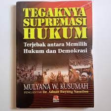 Sampul Tegaknya Supermasi Hukum / Mulyana W Kusumah