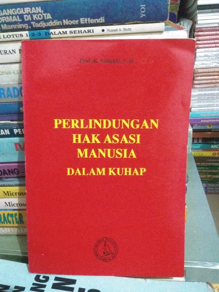 Sampul Perlindungan hak asasi manusia dalam KUHAP / Subekti R.
