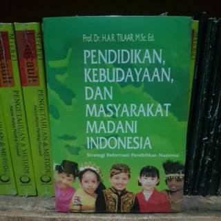 Sampul pendidikan, kebudayaan, dan masyarakat madani indonesia :  strategi reformasi pendidikan indonesia / Tilaar