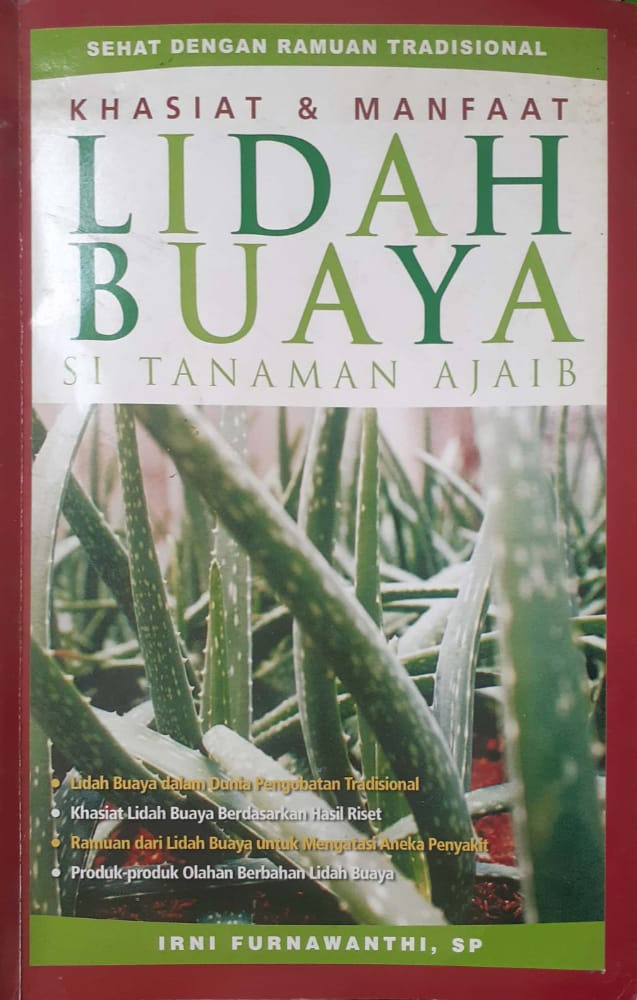 Cover Khasiat dan manfaat lidah buaya / Irni Furnawanthi ; penyunting, Mulyono