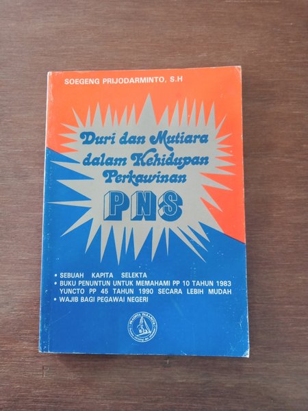 Sampul Duri dan Mutiara dalam Kehidupan Perkawinan PNS / Soegeng Prijodarminto