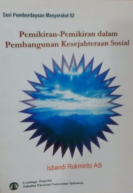 Sampul pemikiran-pemikiran dalam pembangunan kesejahteraan sosial / Isbandi Rukminto Adi