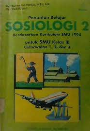 Cover penuntun belajar sosiologi 2 berdasarkan kurikulum baru GBPP 1994 :  untuk SMU kelas III caturwulan I, II, dan III / Bunyamin Maftuh, Yadi Ruyadi; editor, Kurnia Empin, Ai Tati Nurhayati