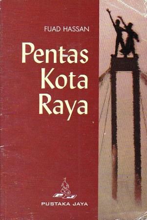 Cover pentas kota raya / Fuad Hassan