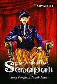 Sampul panembahan senapati :  sang penguasa tanah Jawa / Daryanto
