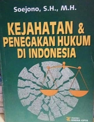 Sampul Kejahatan & Penegakan Hukum di Indonesia / Soejono