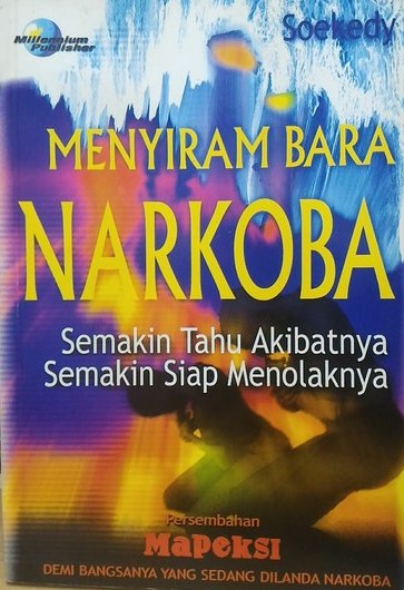 Sampul Menyiram Bara Narkoba / Soekedy