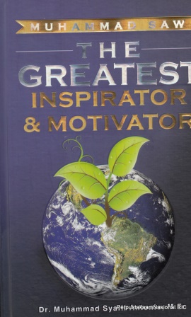 Sampul Muhammad SAW :  the greatest inspirator & motivator / Muhammad Syafii Antonio ; editor, Sopian ; korektor, Khairunnas