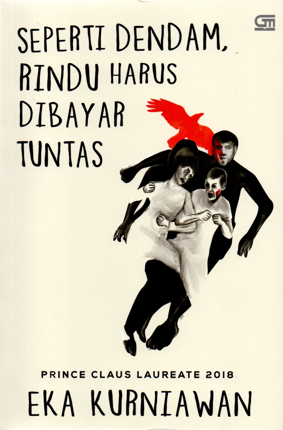 Sampul Seperti Dendam, Rindu Harus Dibayar Tuntas / Eka Kurniawan; Mirna Yulistianti