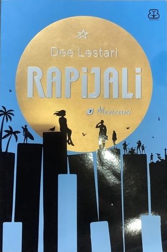Sampul Rapijali 1: Mencari / Dee Lestari; Dhewiberta H.