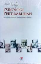 Sampul Psikologi pertumbuhan :  kepribadian sehat untuk mengembangkan optimisme / MIF Baihaqi