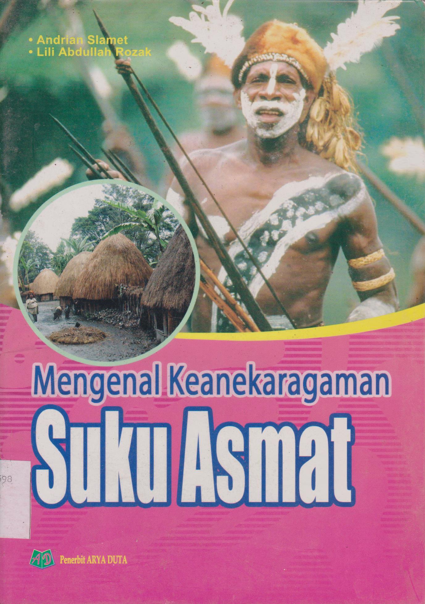Sampul Mengenal Keanekaragaman Suku Asmat / Andrian Slamet