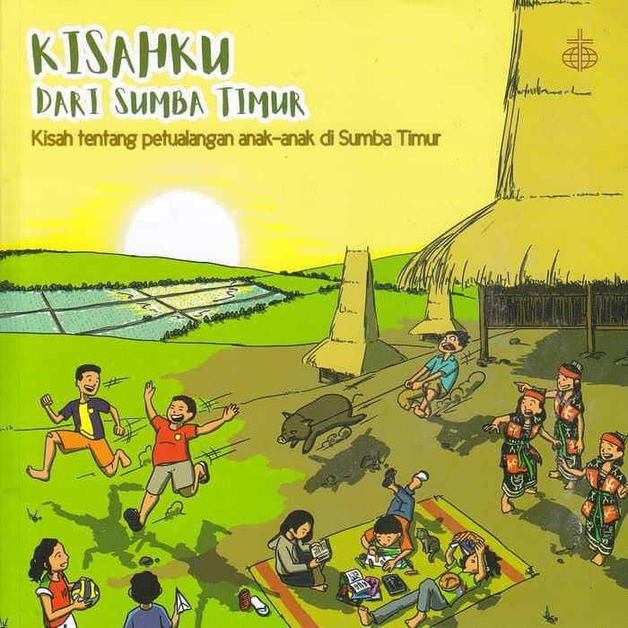 Sampul Kisahku dari sumba timur :  kisah tentang petualangan anak-anak di Sumba Timur / Ervina Hasibuhan