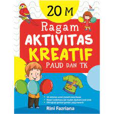 Cover 20 m, ragam aktivitas kreatif paud dan tk / rini fazriana