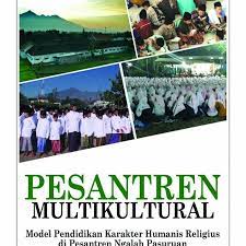 Sampul Pesantren Multikulturan :  model pendidikan karakter humanis religius di pesantren ngalah pasuruan / achmad yusuf