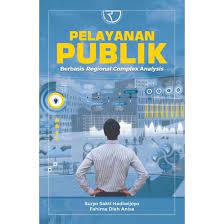 Sampul Pelayanan Publik :  Berbasis regional complex analysis / suryo sakti hadiwijoyo