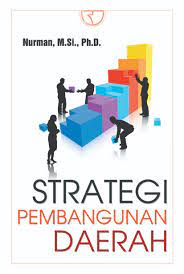 Sampul Strategi Pembangunan Daerah / Nurman, M.Si., Ph.D