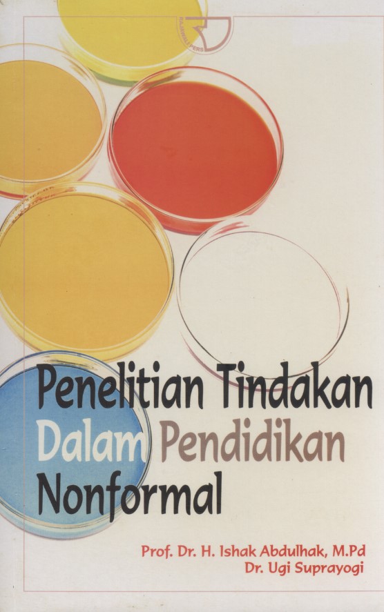 Sampul penelitian tindakan dalam pendidikan nonformal / H. Ishak Abdulhak; Ugi Suprayogi