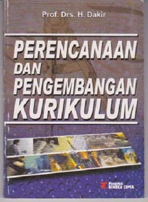 Cover Perencanaan dan pengembangan kurikulum / Dakir