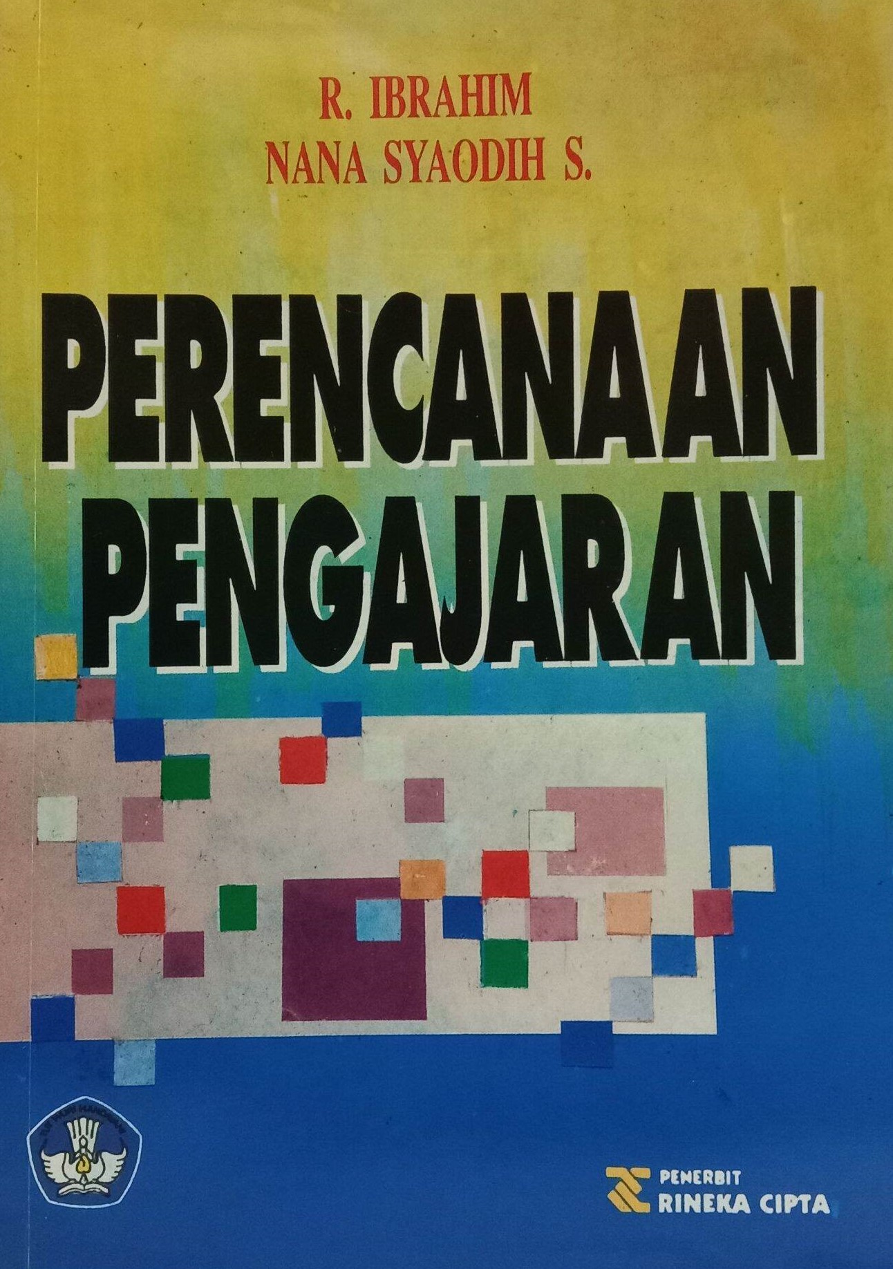 Cover perencanaan pengajaran / R. Ibrahim, Nana Syaodih S