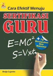Sampul Cara efektif menuju sertifikasi guru / Bedjo sujanto