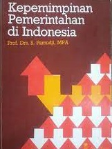 Cover Kepemimpinan pemerintahan di Indonesia / oleh S. Pamudji
