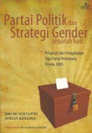 Sampul Partai politik dan strategi gender separuh hati / Ani w soetjipto