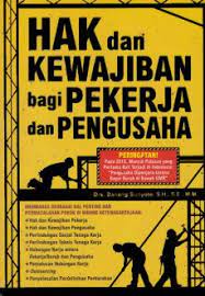 Sampul Hak dan kewajiban bagi pekerja dan pengusaha / Danang Sunyoto