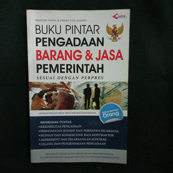Sampul Buku pintar pengadaan barang & jasa pemerintah :  sesuai dengan perpres / Marzuqi yahya