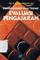 Cover Prinsip-prinsip dan teknik evaluasi pengajaran / M. Ngalim Purwanto
