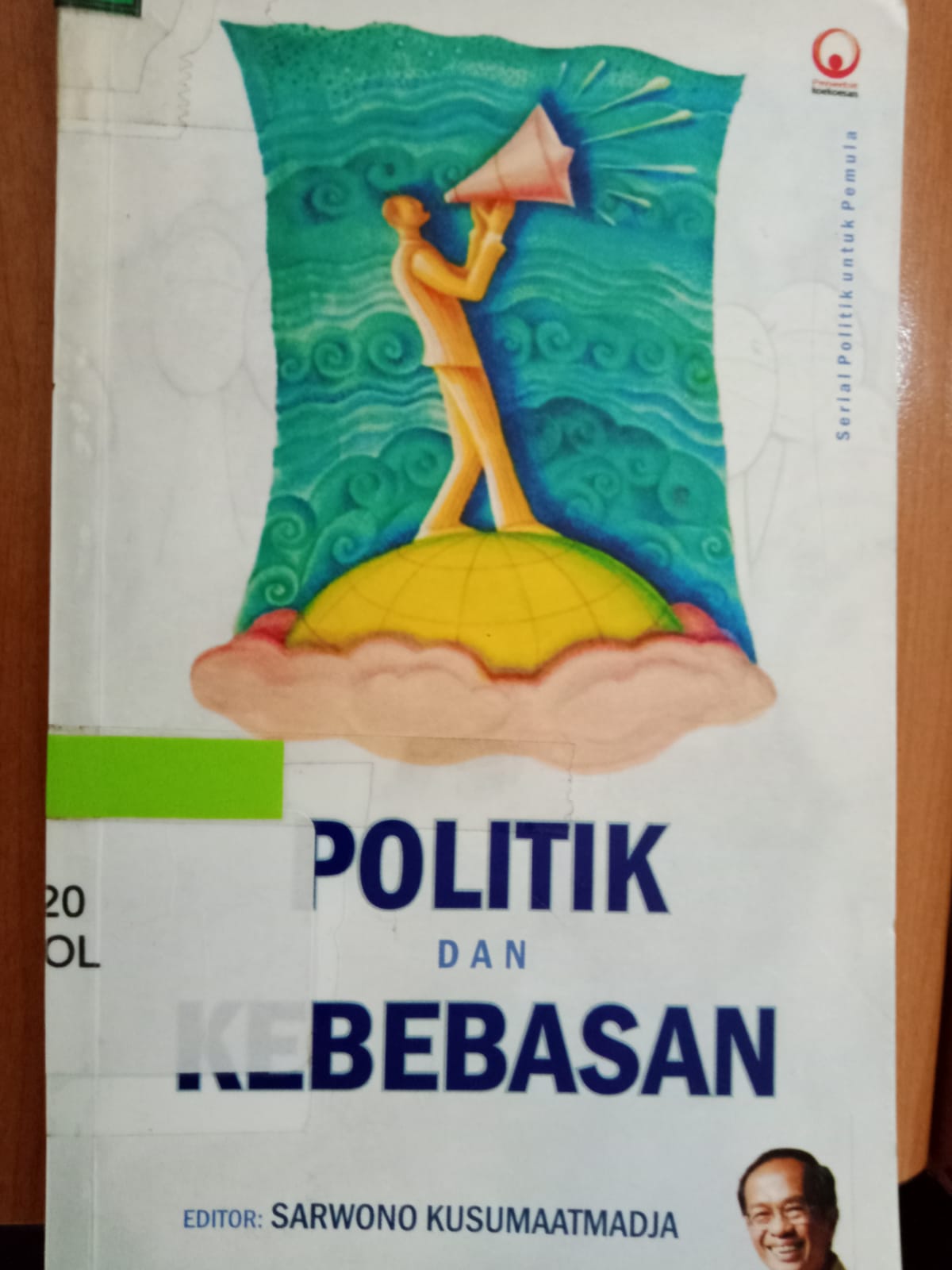 Sampul Politik dan Kebebasan / Sarwono Kusumaatmadja