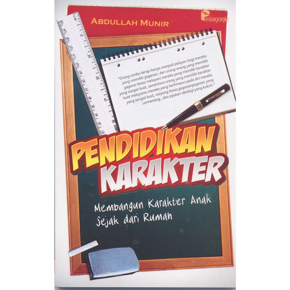 Sampul Pendidikan karakter :  membangun karakter anak sejak dari rumah / Abdullah munir