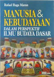 Cover Manusia & kebudayaan dalam perspektif ilmu budaya dasar / Rafael raga maran