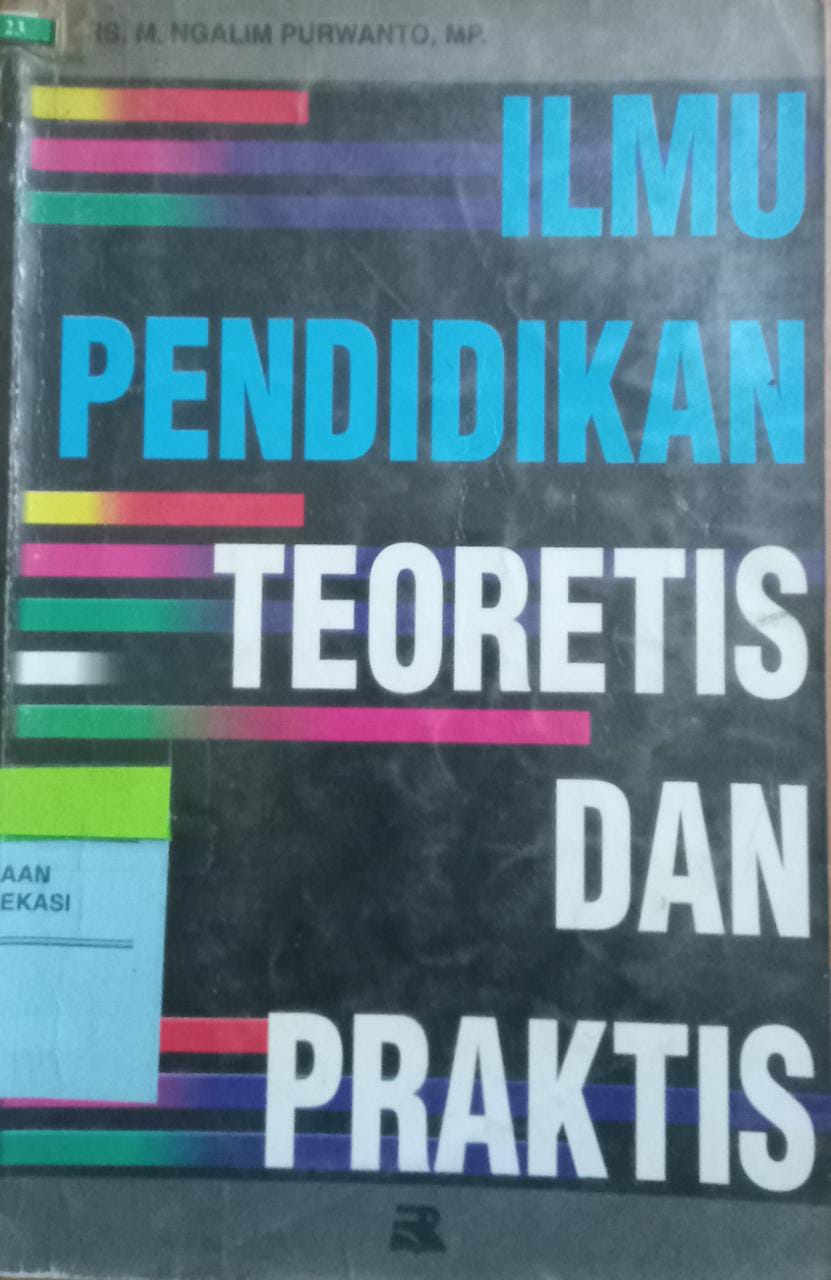 Sampul Ilmu Pendidikan Teoritis dan Praktis / Ngalim Purwanti