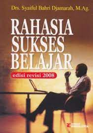 Sampul Rahasia sukses belajar :  Edisi revisi 2008 / Syaiful Bahri Djamarah