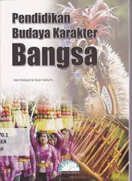 Sampul Pendidikan Budaya Karakter Bangsa / Heri Hidayat, Insan Setia N
