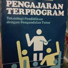 Sampul PENGAJARAN TERPROGRAM :  TEKNOLOGI PENDIDIKAN DENGAN PENGANDALAN TUTOR / Muntasir