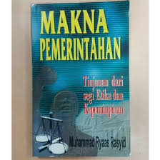 Sampul Makna Pemerintahan :  Tinjauan dari segi etika dan kepemimpinan / Muhammad Ryaas Rasyid